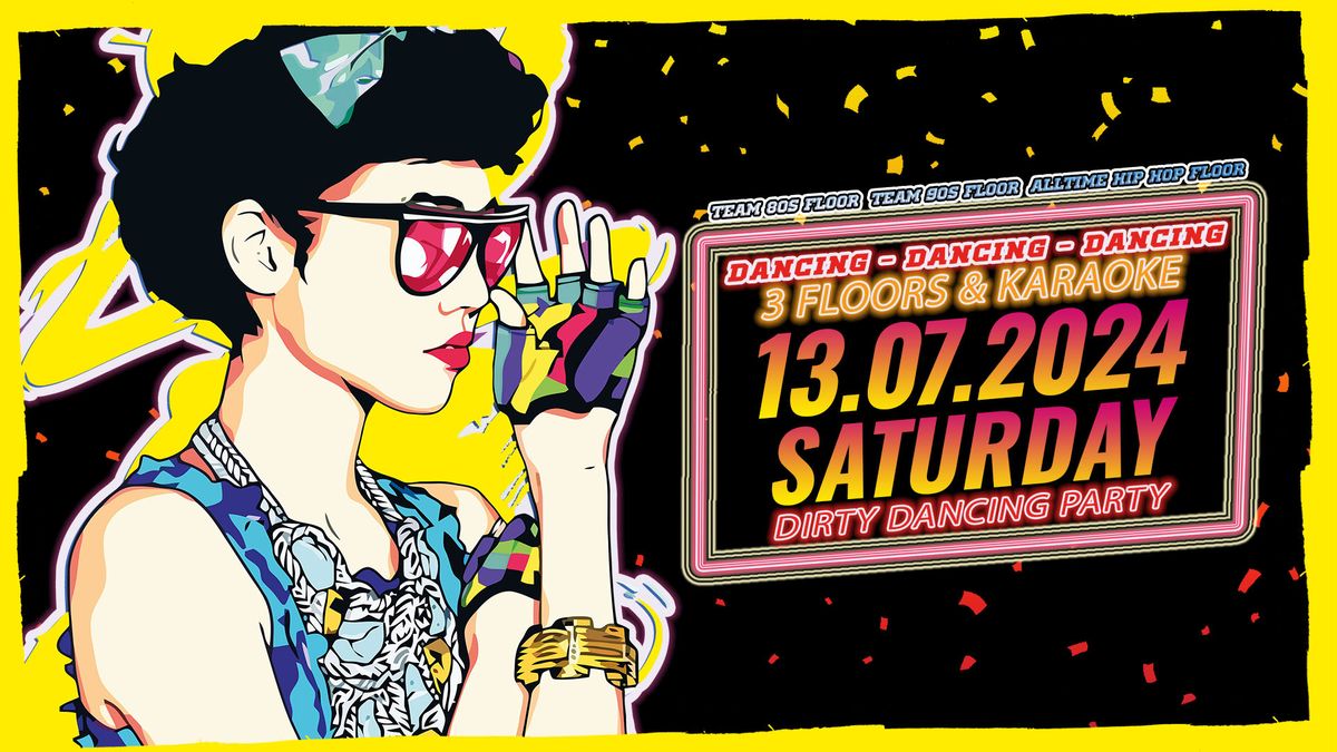 Dirty Dancing Party ? 80s & 90s Love - 3 Floors, Karaoke Special & Outdoor Area - Sommernachtstraum