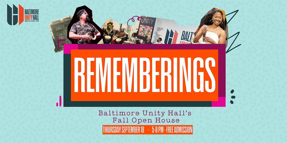 Rememberings: Baltimore Unity Hall Fall Open House