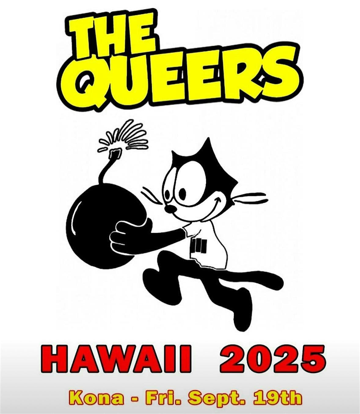 The Queers LIVE in KONA!!!