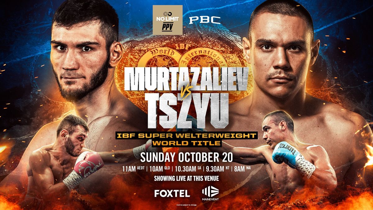 Murtazaliev vs Tszyu Live @ the Wynter!