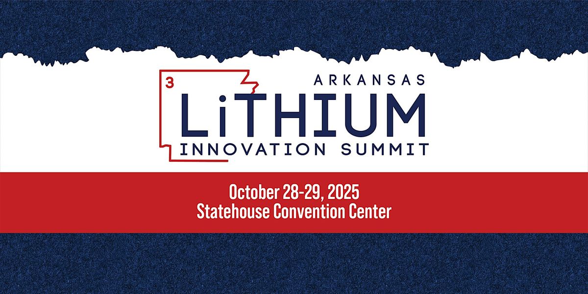 2025  Arkansas Lithium Innovation Summit