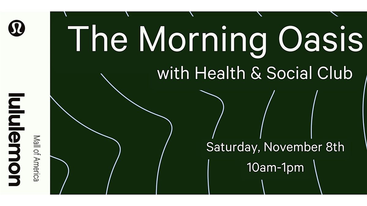 The Morning Oasis with Health & Social Club