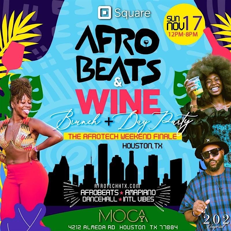 AFRO BEATS & WINE | BRUNCH & DAY PARTY | AT MOCA HTX