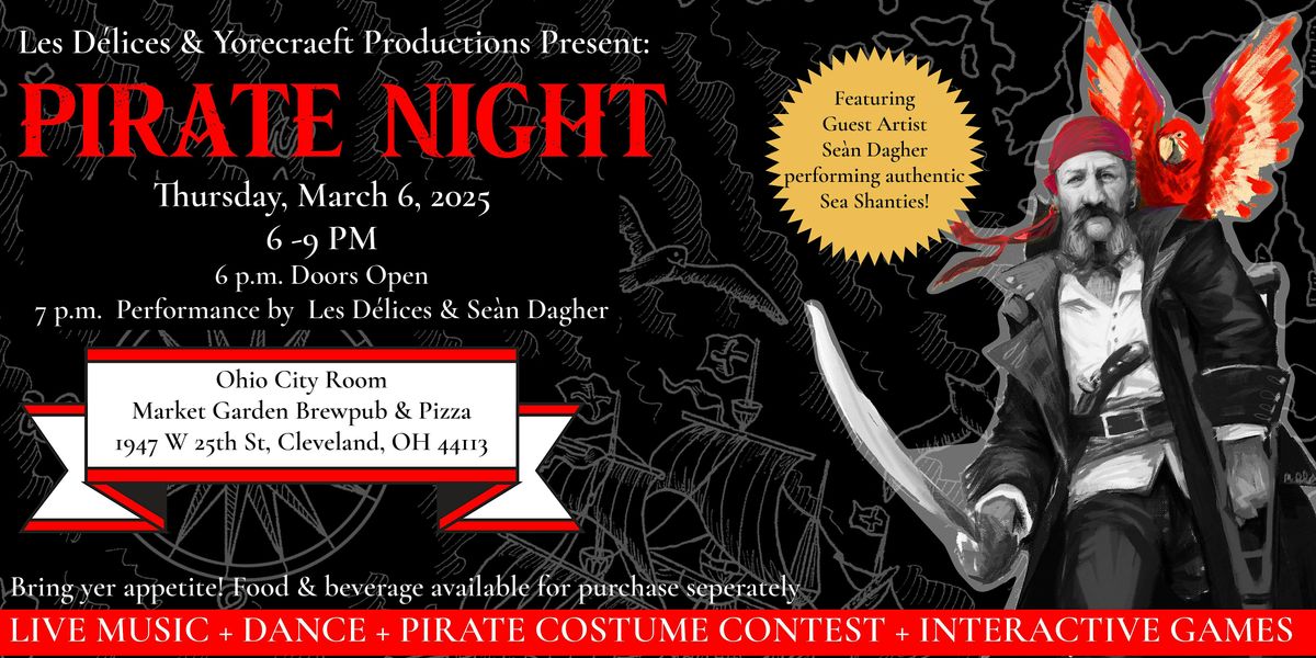 Pirate Night with Les D\u00e9lices & Yorecraeft Productions, feat. Se\u00e0n Dagher