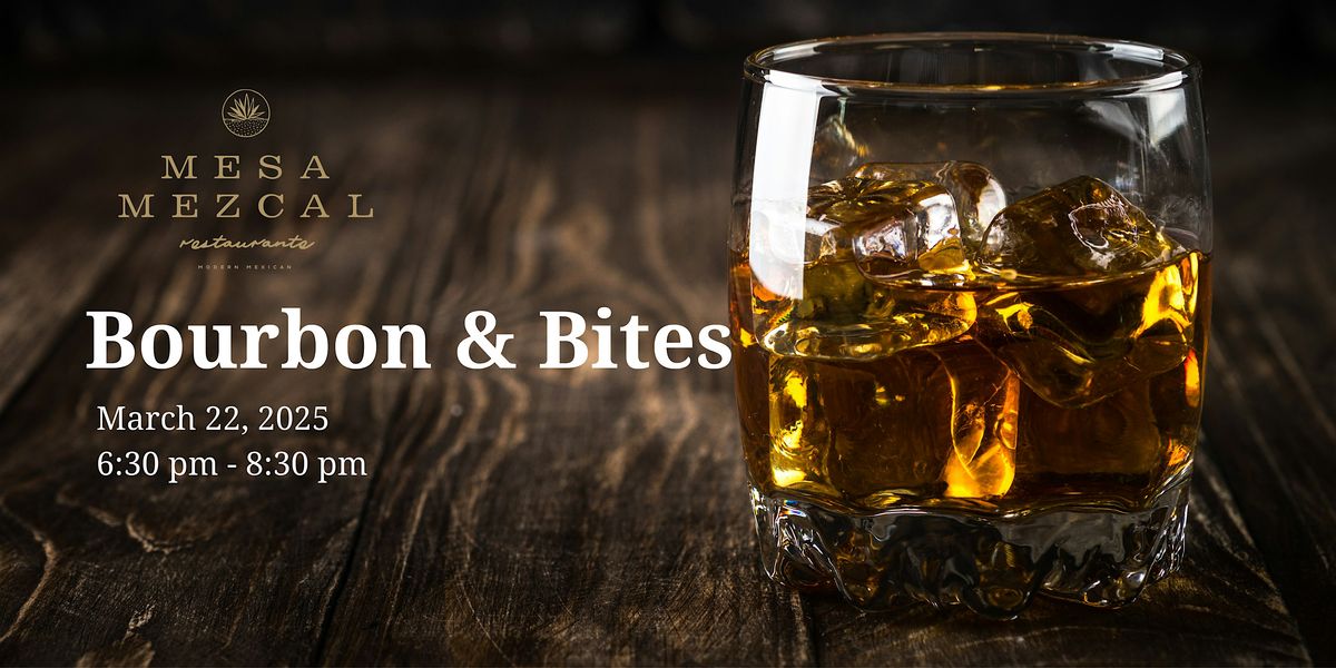 Bourbon + Bites