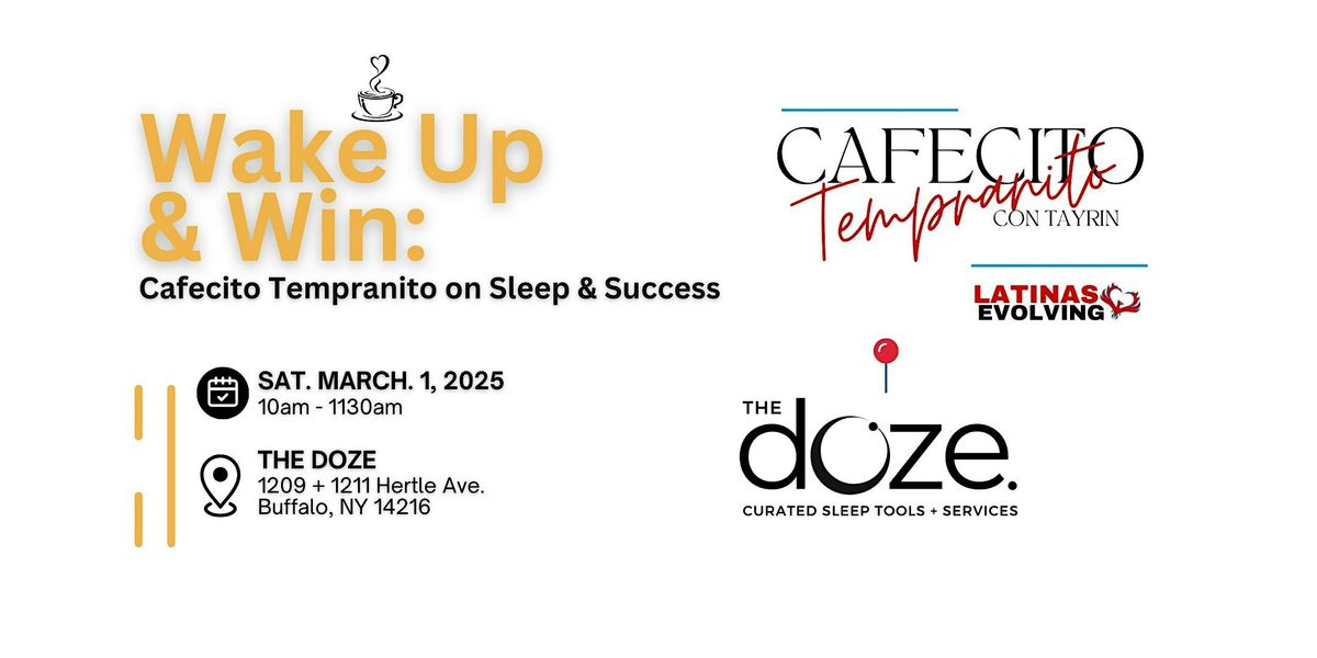 Wake Up & Win: Cafecito Tempranito on Sleep & Success