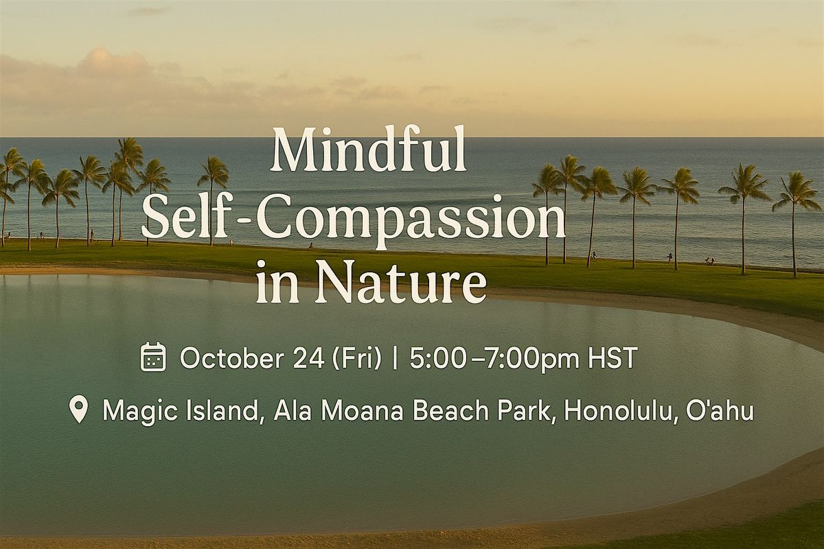 Mindful Self-Compassion in Nature