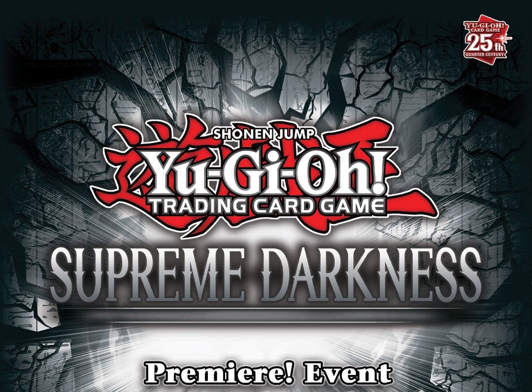 Yu-Gi-Oh! Supreme Darkness Prerelease Premiere Event!