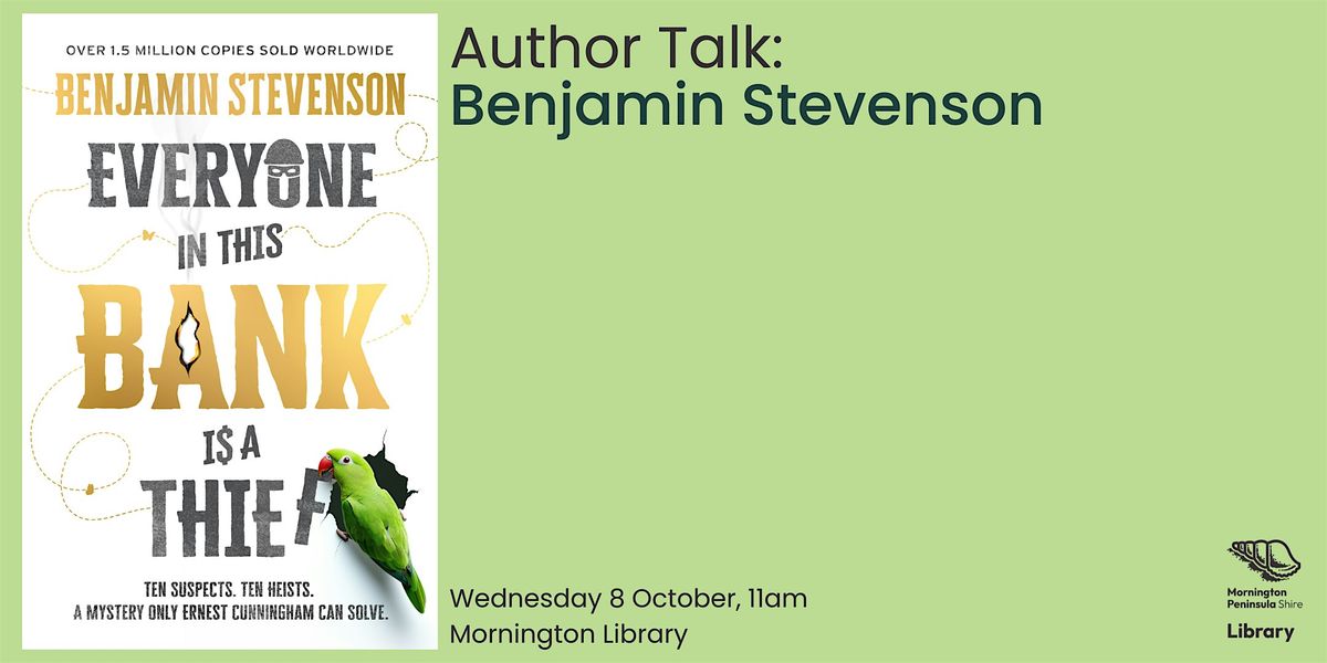 Author Talk: Benjamin Stevenson - Mornington Library