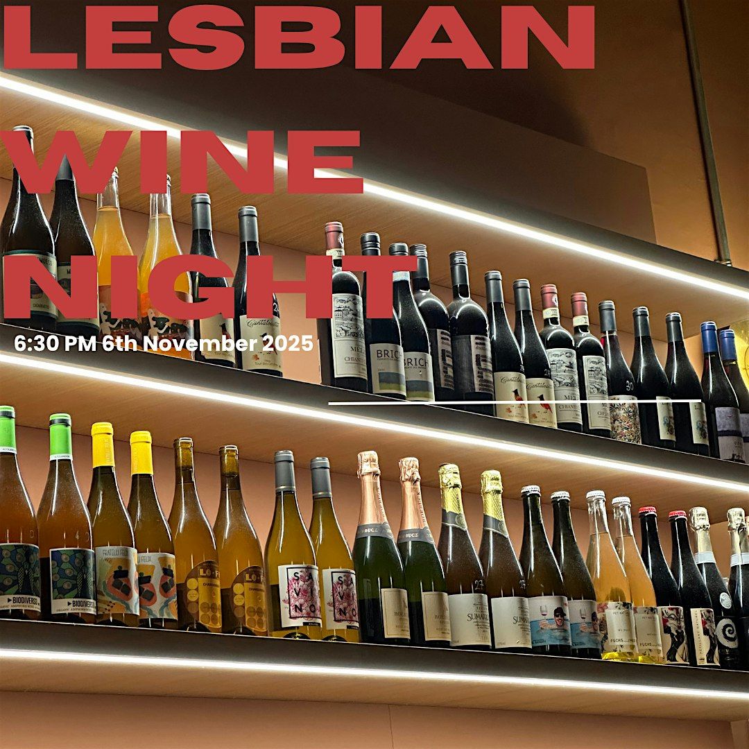 LESBIAN WINE NIGHT - HOSTED BY LESBIAN SUPPER CLUB