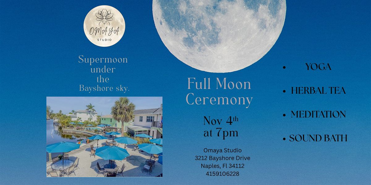 Full Moon Ceremony \u2014 Supermoon under the Bayshore Sky