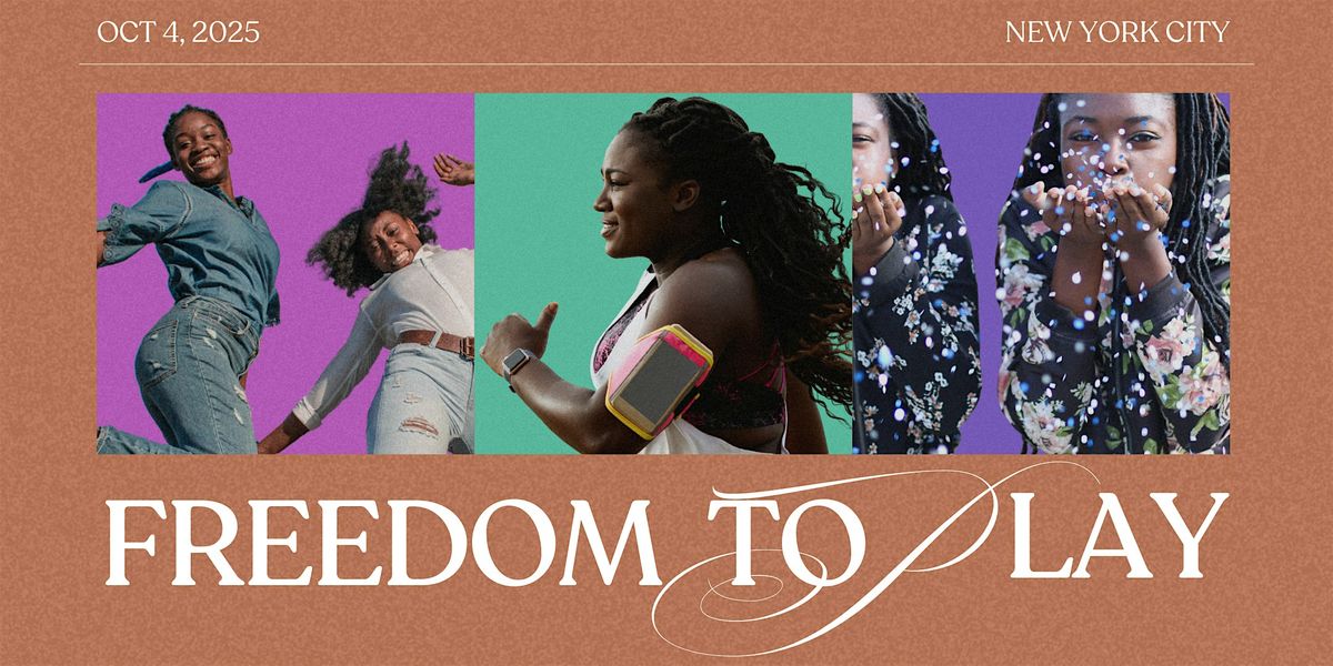 Freedom to Play (October)