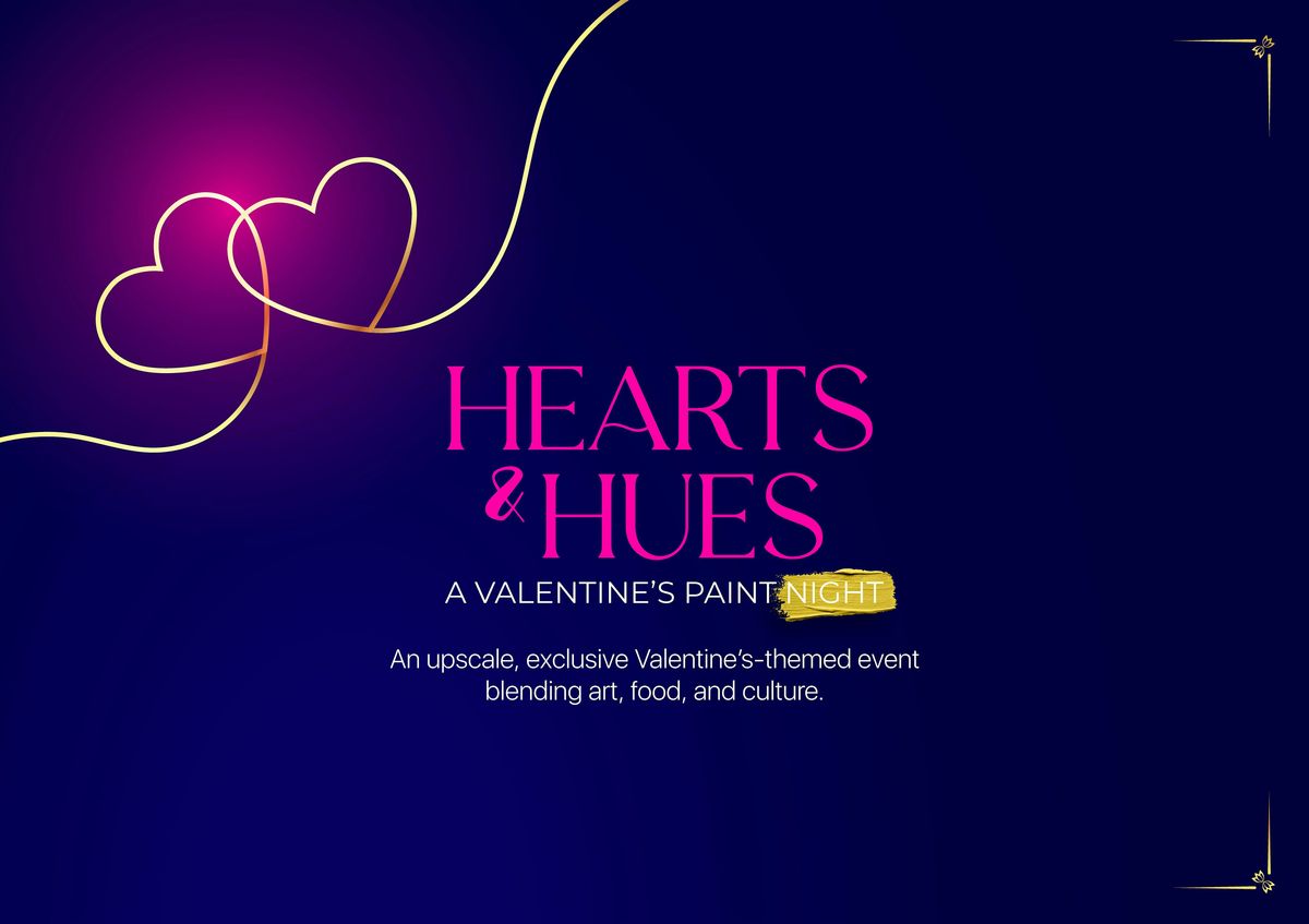 Hearts & Hues: A Valentine\u2019s Paint Night