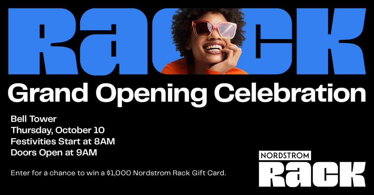 Nordstrom Rack Grand Opening Celebration at Bell Tower