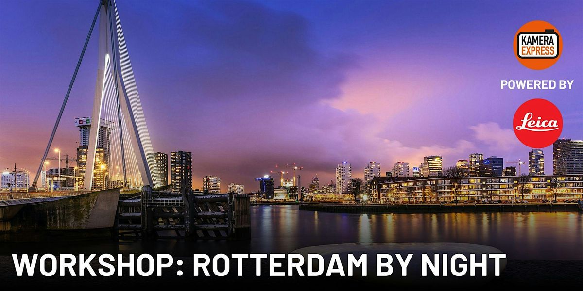 Photowalk: Rotterdam by night met Oliver Vogler