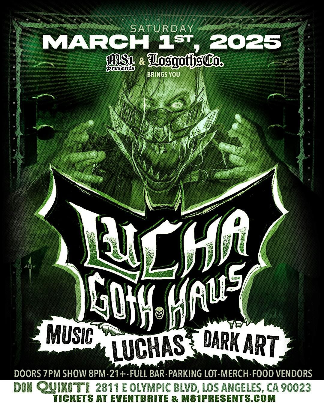 Lucha Goth Haus  Live Lucha Libre,  Music & Dark Arts Performance