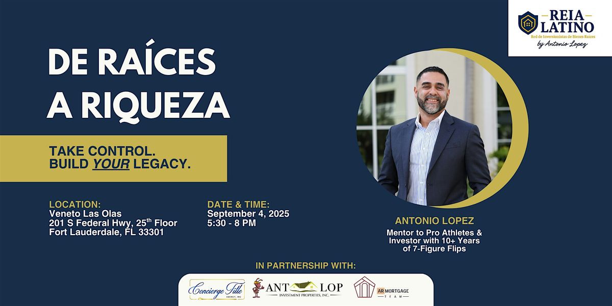 De Ra\u00edces a Riqueza: A Real Estate Investment Seminar