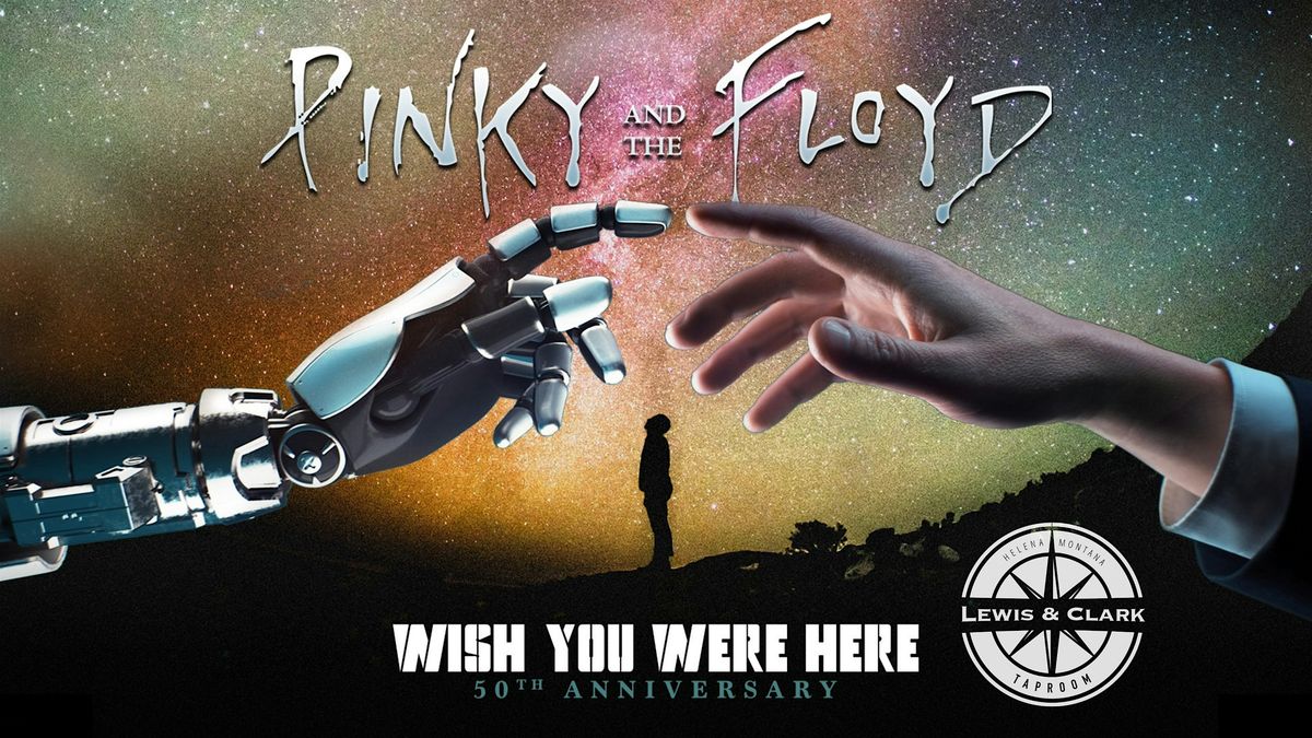 Pinky and the Floyd: Wish You Were Here 50th Anniversary Tour