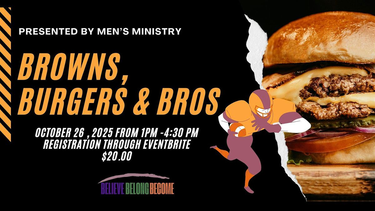 BROWNS, BURGERS & BRO'S