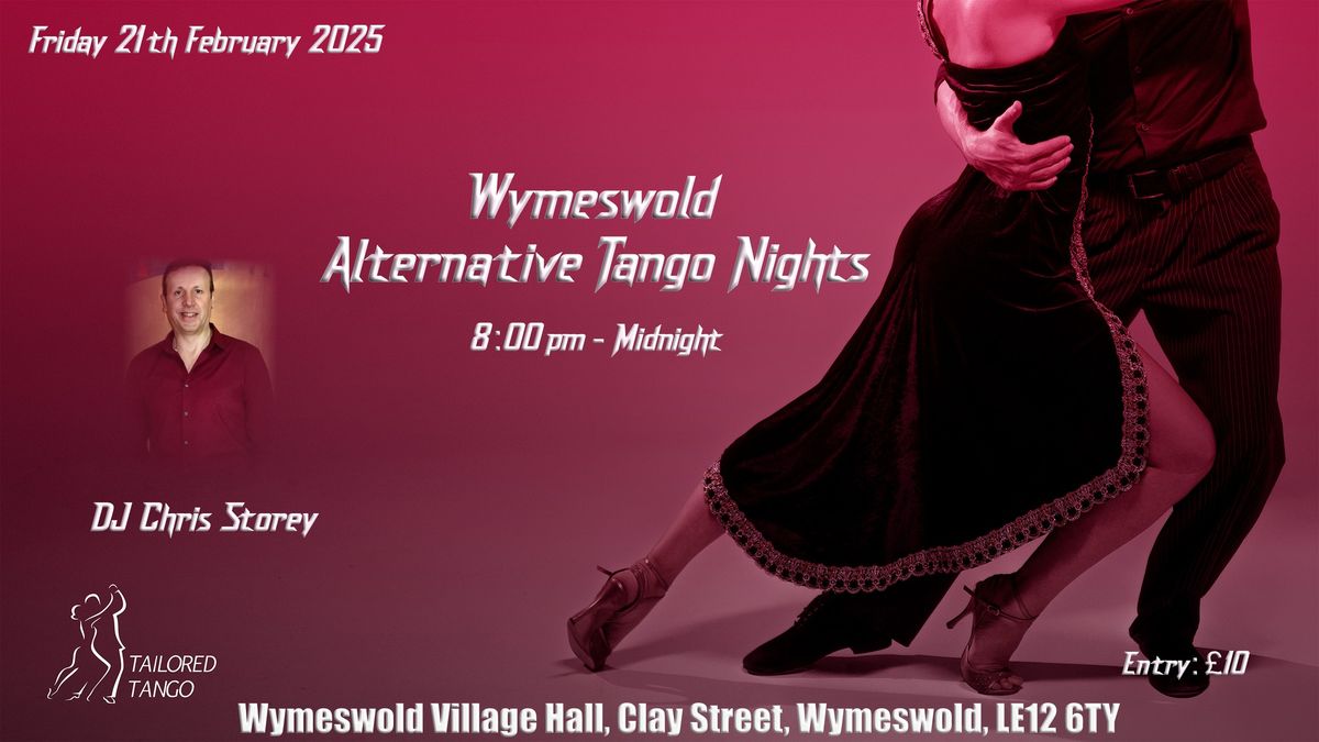 Wymeswold Alternative Tango Nights with DJ Chris Storey