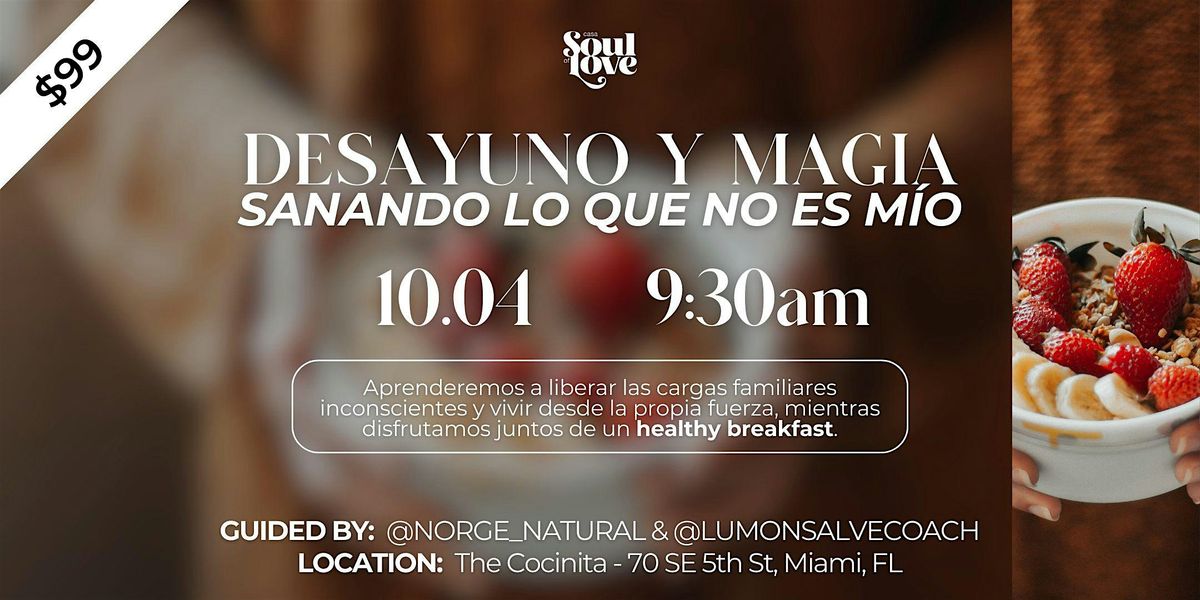 Desayuno y magia: Sanando lo que no es m\u00edo
