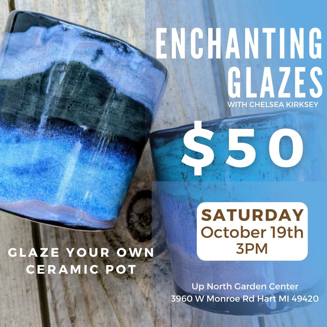 Enchanting Glazes: Glaze Your Own Pot