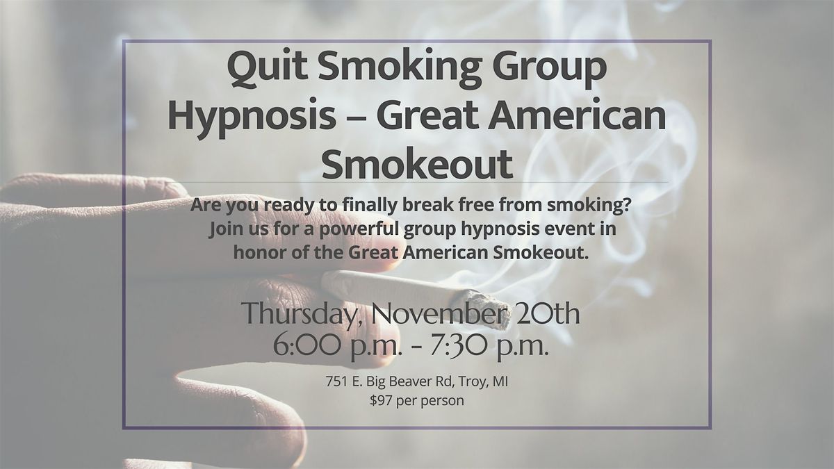 Quit Smoking Group Hypnosis \u2013 Great American Smokeout