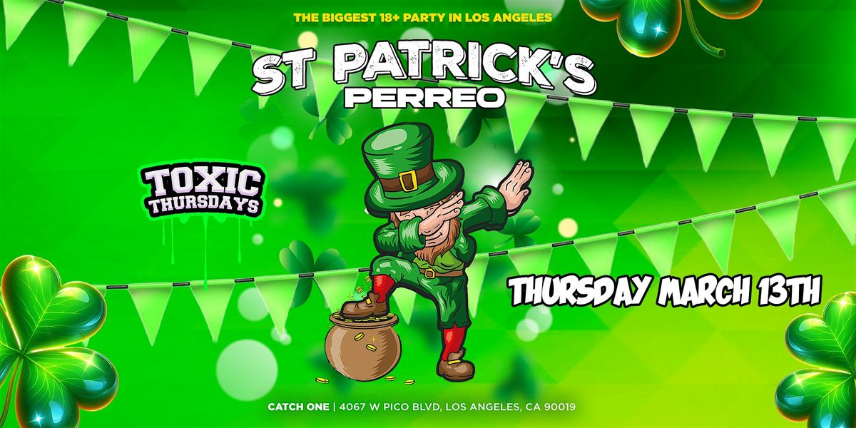 Toxic Thursdays | St. Patricks Day Perreo