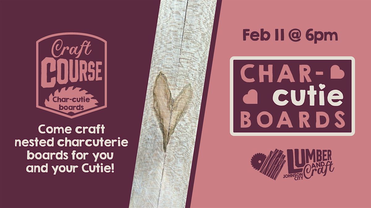 Craft Course: Char-cutie Boards