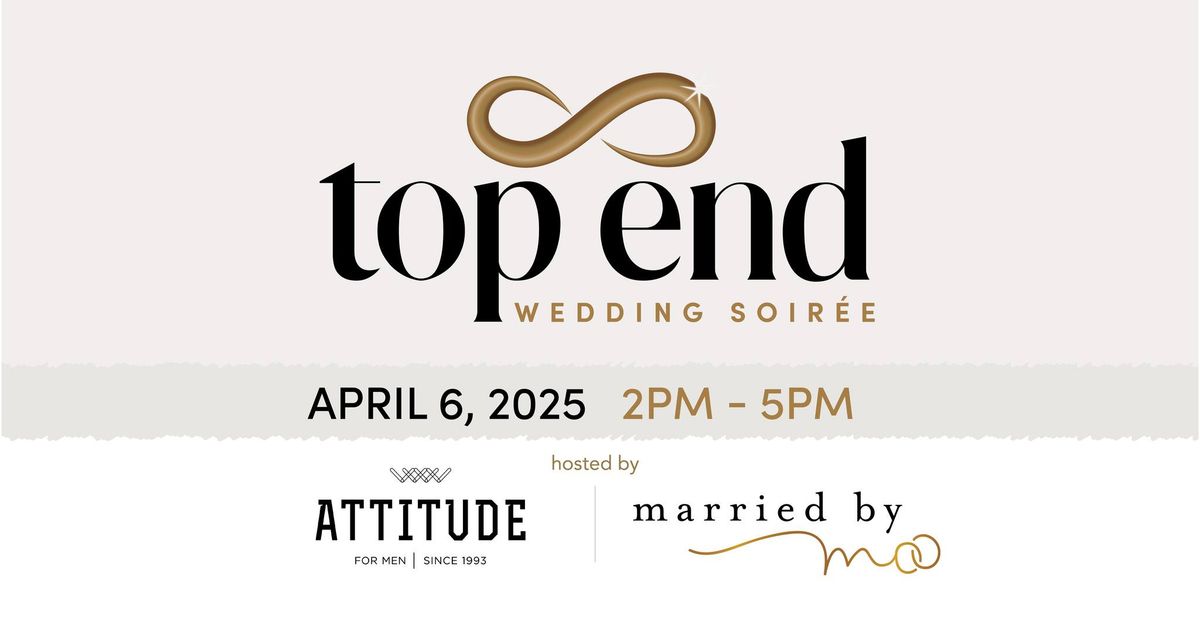 Top End Wedding Soiree