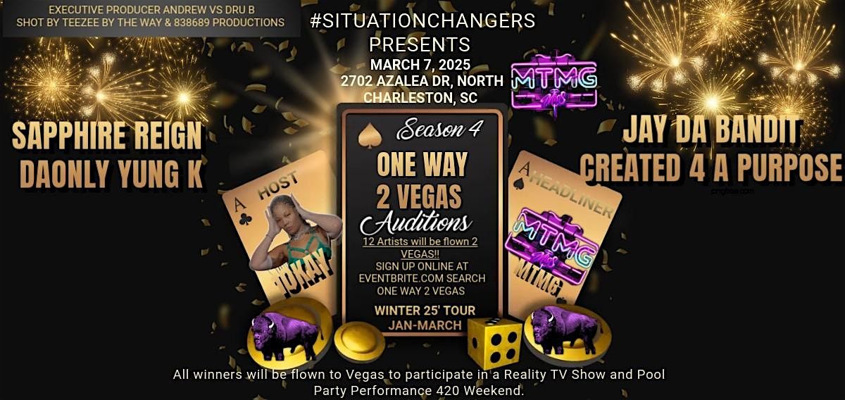 ONE WAY 2 VEGAS SZN 4 CHARLESTON AUDITIONS (REALITY SHOW)