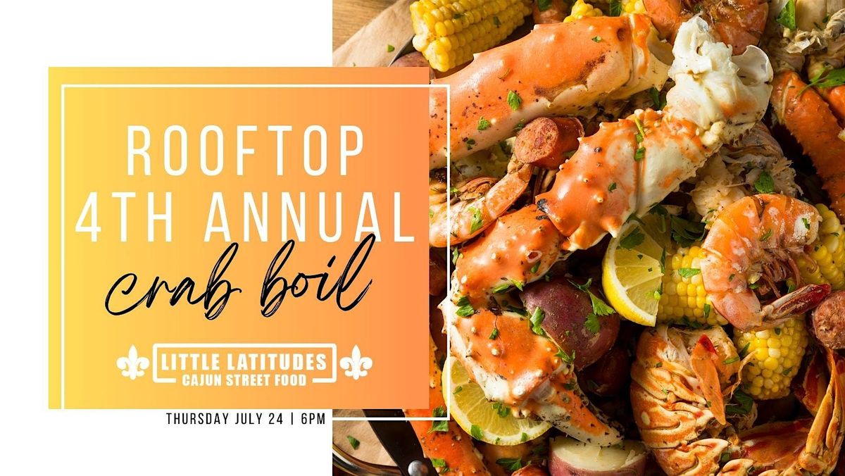 4th  Annual Crab Boil on the Roof