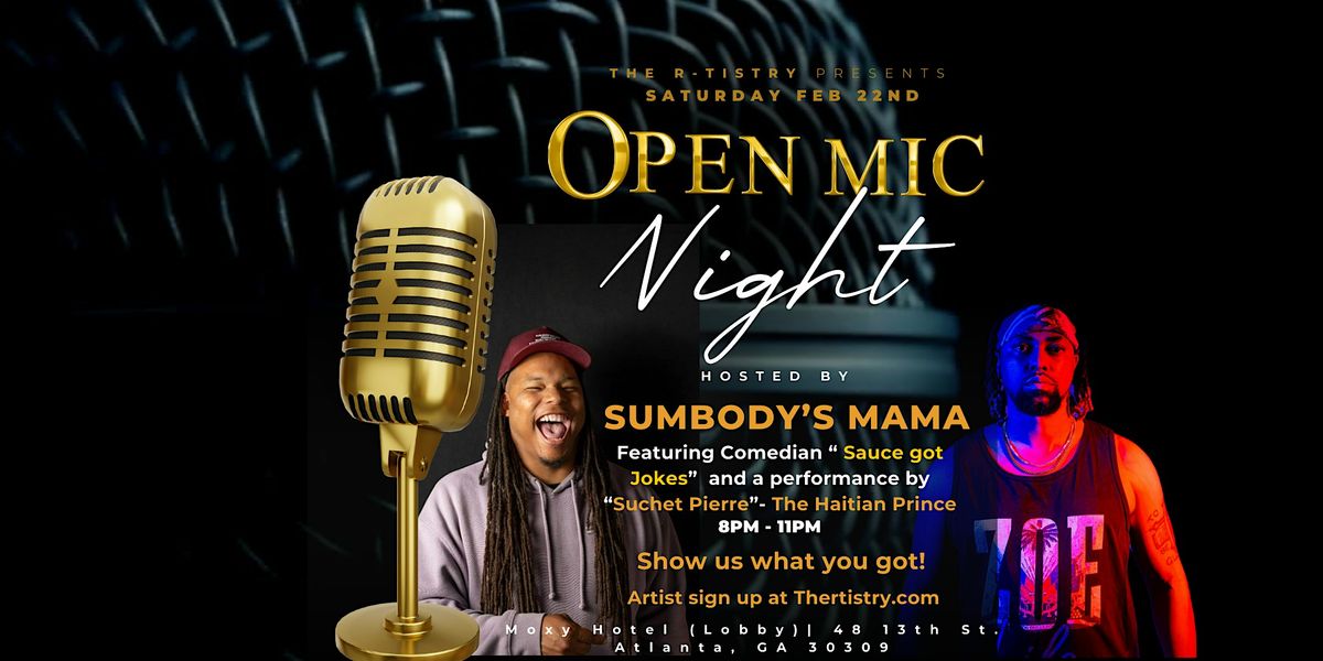 The R- Tistry presents " Open Mic Night"