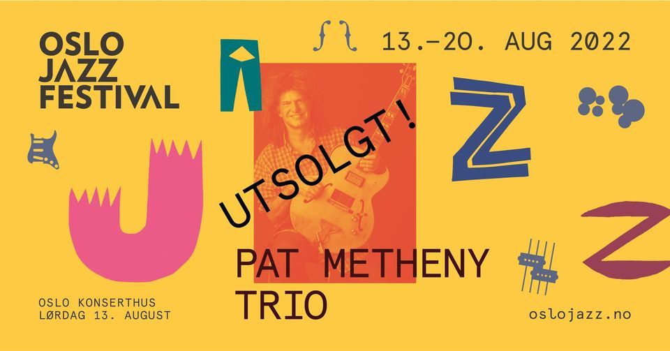 F\u00c5 BILLETTER IGJEN! Pat Metheny Trio | Oslojazz 2022