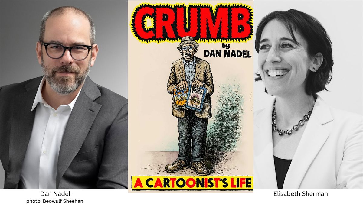 Dan Nadel on Robert Crumb, with Elisabeth Sherman