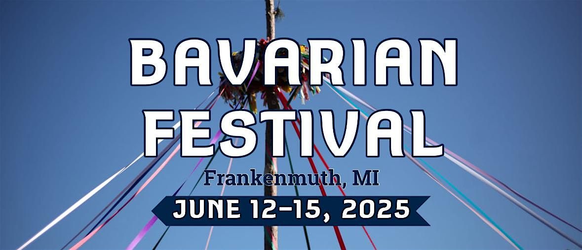 66th Annual Frankenmuth Bavarian Festival