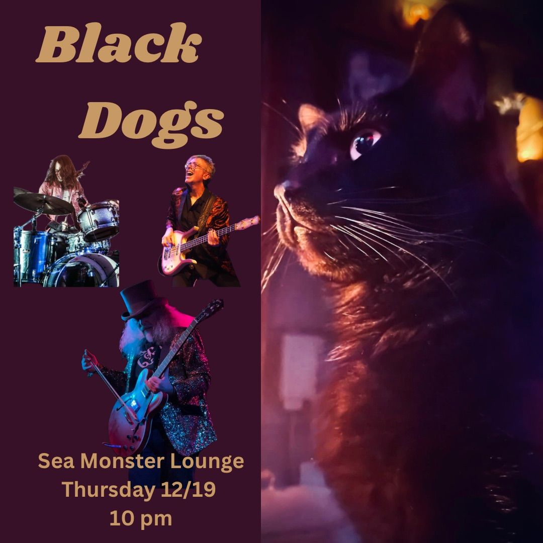 Black Dogs (every 3rd Thursday)