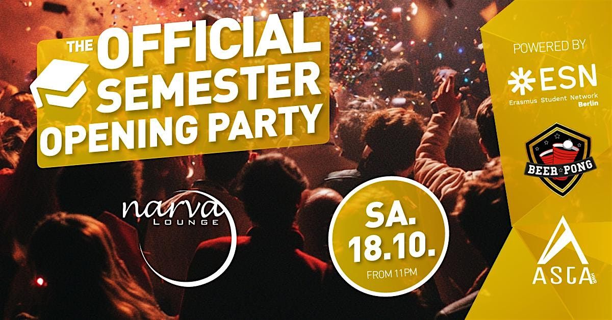The Official Semester Opening Party