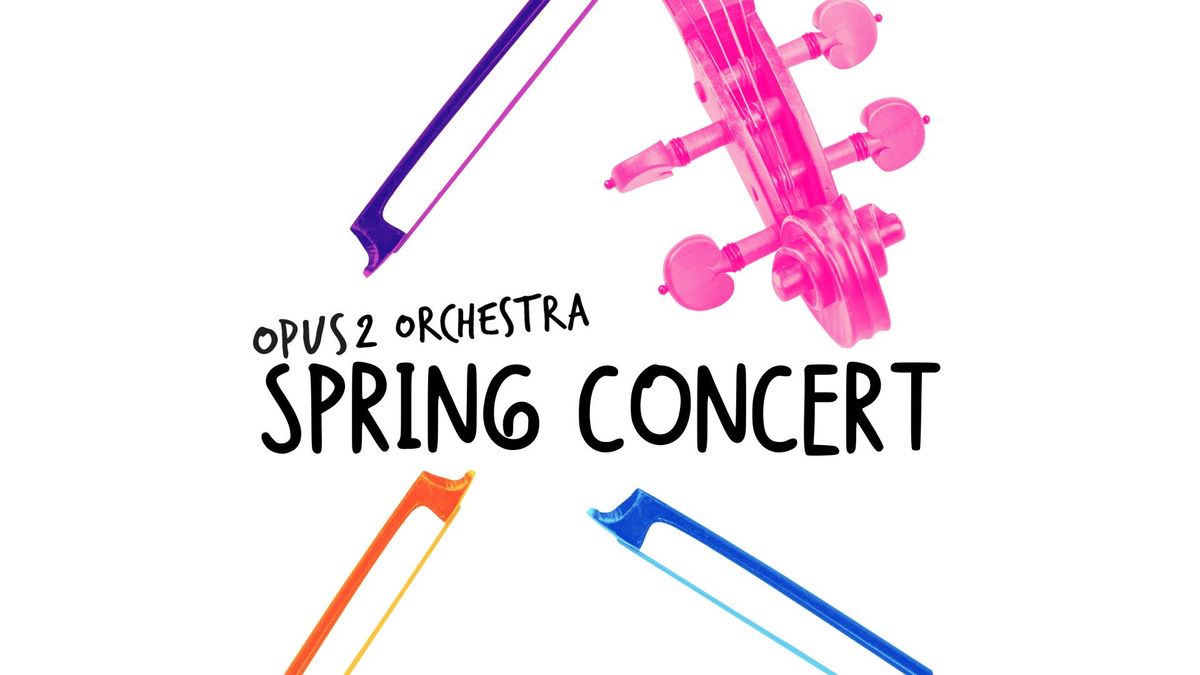 Opus 2 Spring '24 Concert