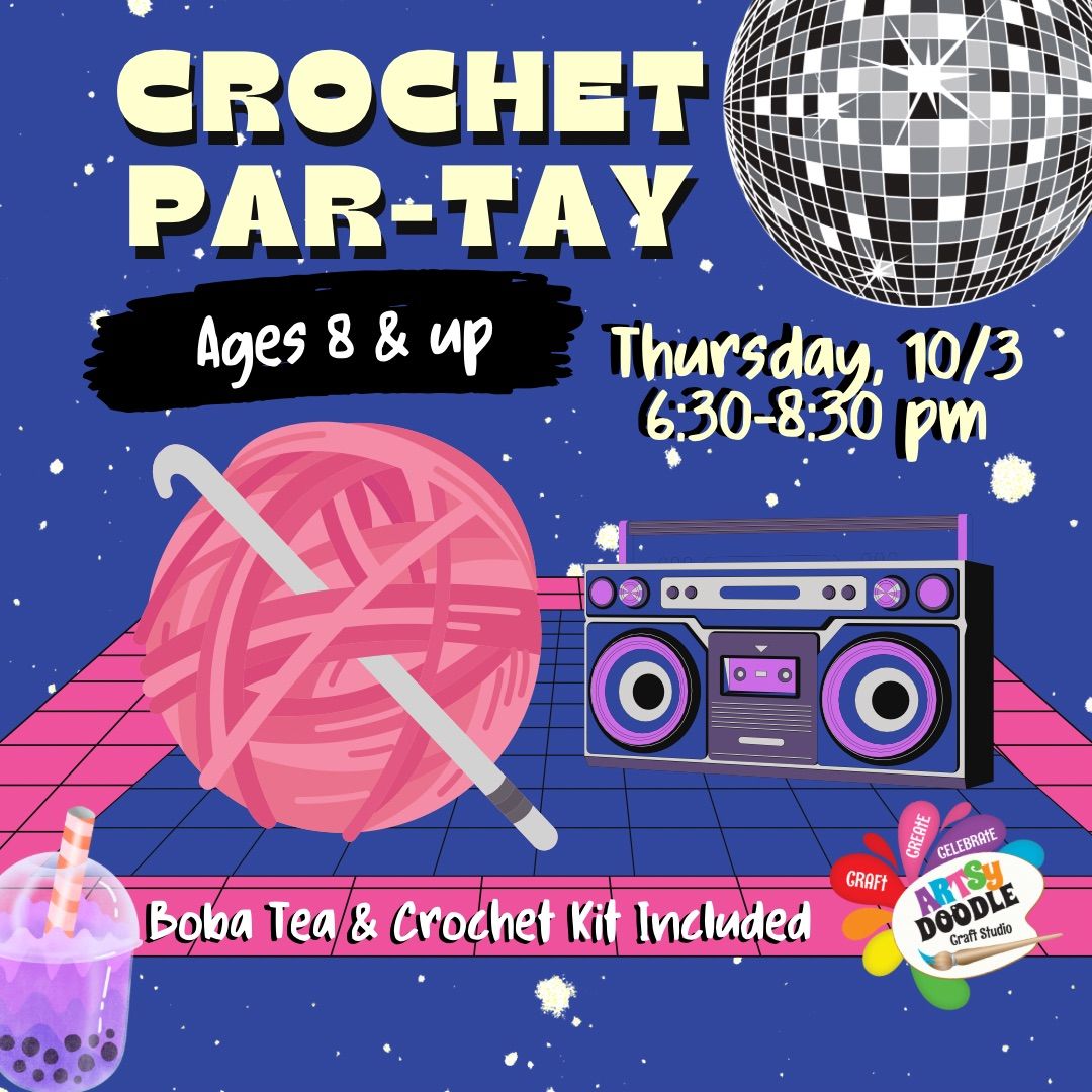 Crochet Par-Tay for Tweens ages 8 & up