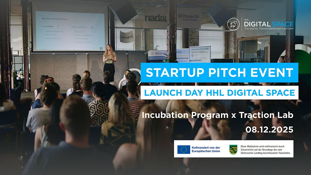 Launch Day | Startup Incubation Program & Traction Lab | HHL Digital Space