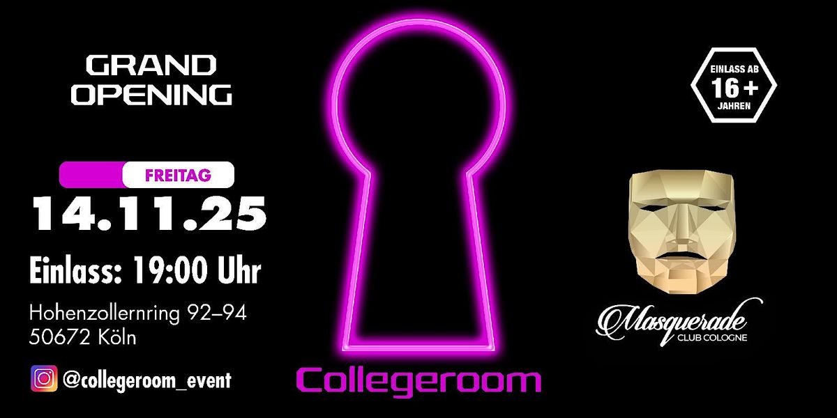 COLLEGEROOM - Grand  Opening - Cologne