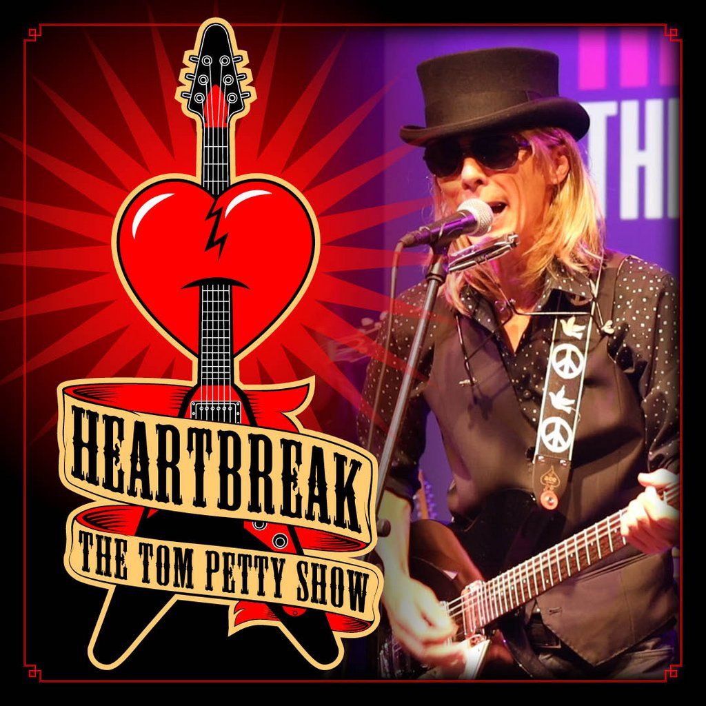 Heartbreak - The Tom Petty Show