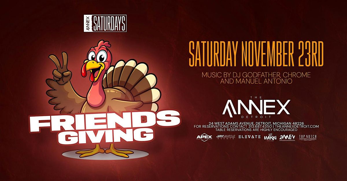 Saturdays at Annex presents Friendsgiving on Saturday November 23