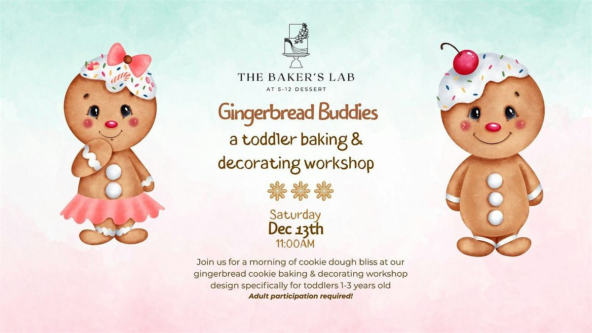 Gingerbread Buddies: A Toddler Baking & Decorating Experience