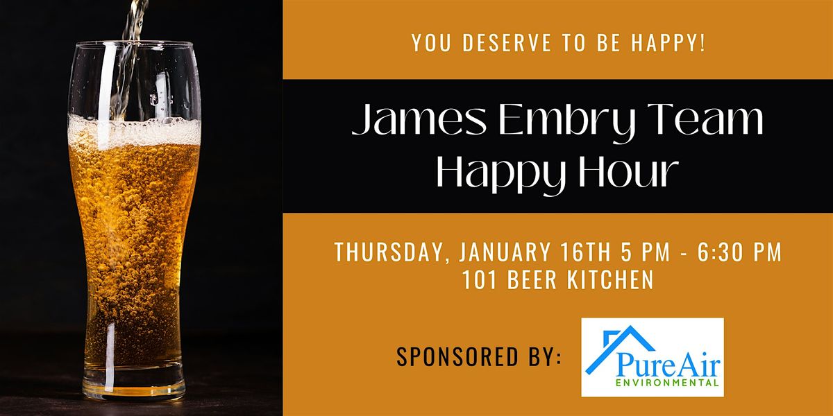 The James Embry Team's January Happy Hour