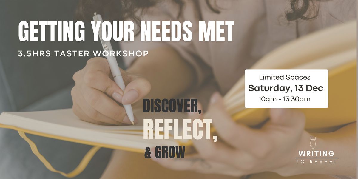Getting Your Needs Met - Taster Workshop