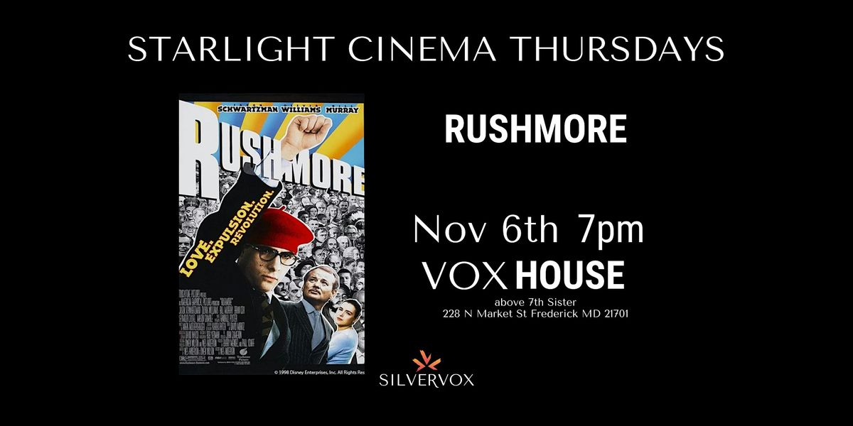 Starlight Cinema: Rushmore