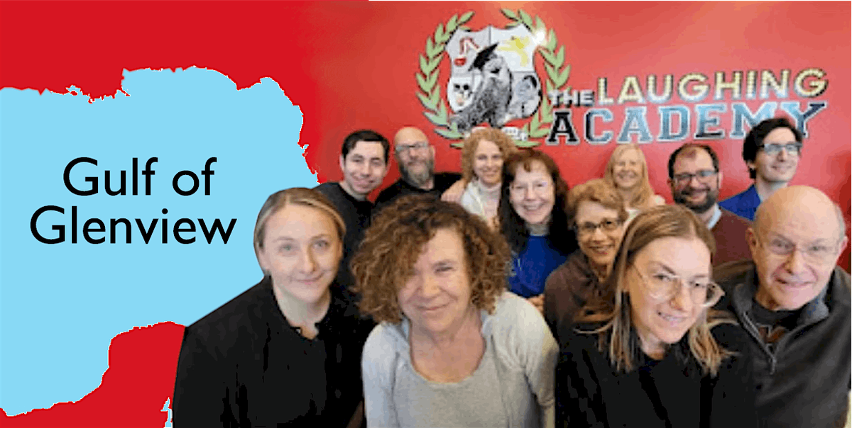 IMPROV: The Laughing Academy House Team GULF OF GLENVIEW!