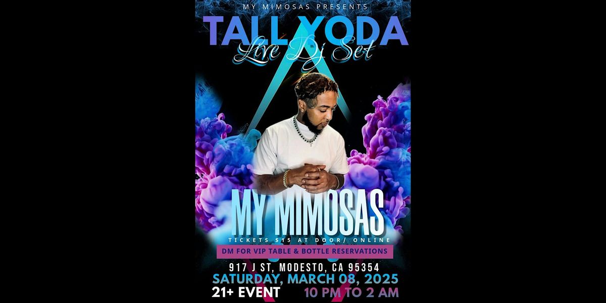 My Mimosas Presents Tall Yoda Live DJ Set